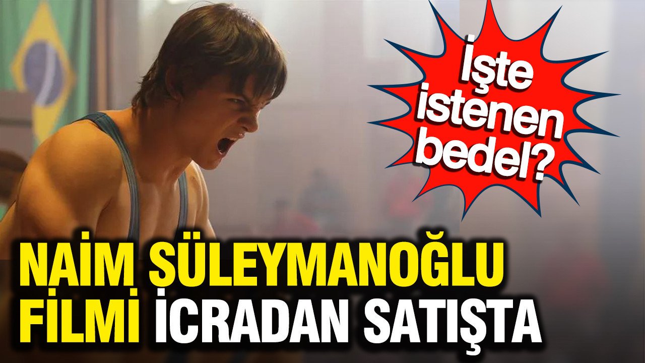 Cep Herkülü Naim Süleymanoğlu filmi icradan satışa çıktı!